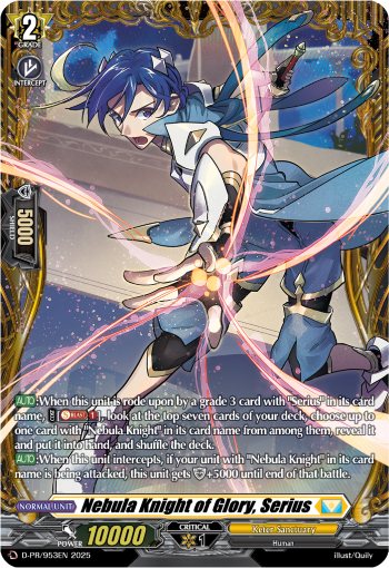 Nebula Knight of Glory, Serius