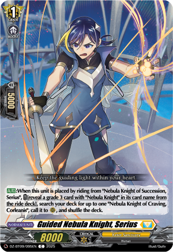 Guided Nebula Knight, Serius