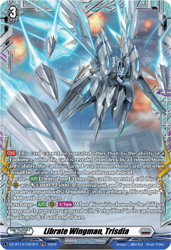 Librate Wingman, Trisdia