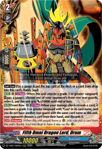 Fifth Omni Dragon Lord, Drum