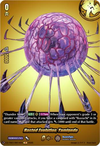 Hasted Evolution, Yamigedo Hasted Evolution, Yamigedo