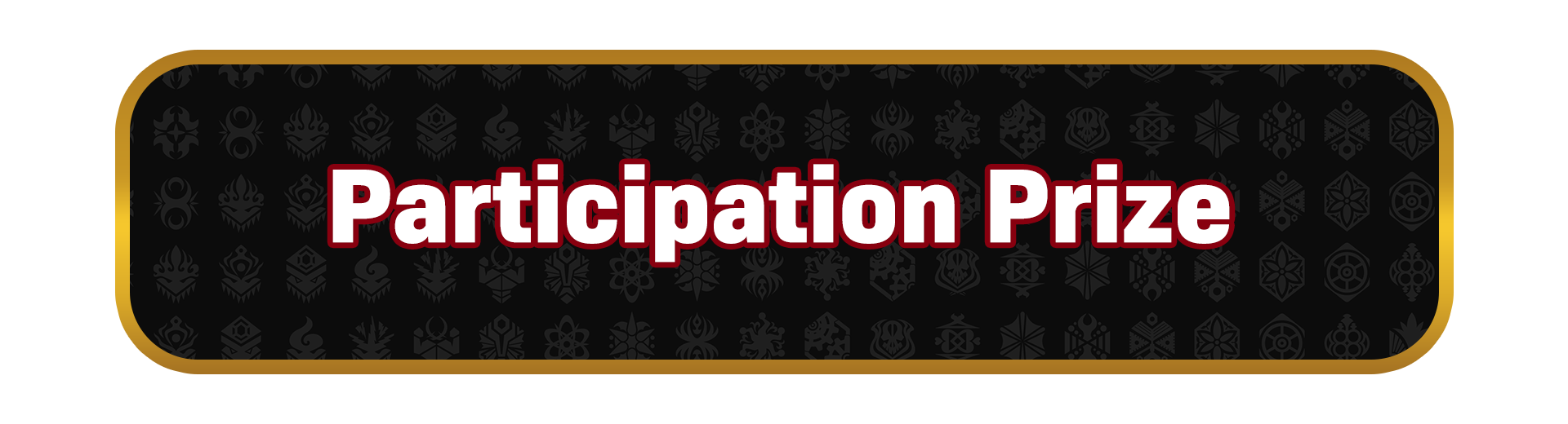 Participation Prize banner