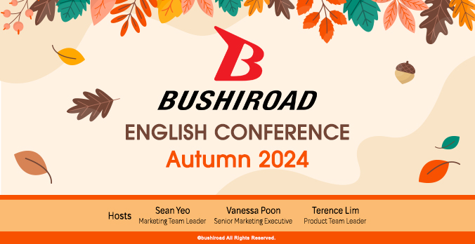 Bushiroad English Conference Autumn 2024