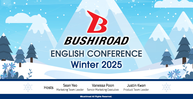 Bushiroad English Conference Winter 2025