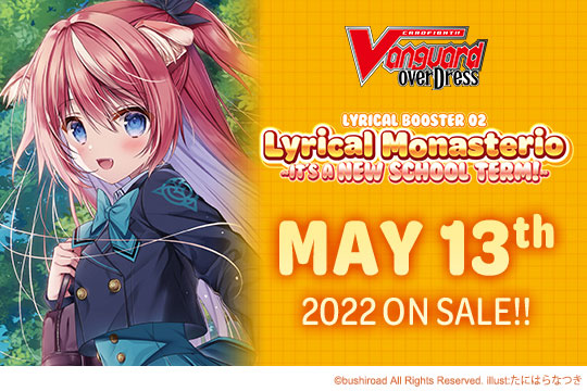 CARDFIGHT!! VANGUARD overDress Lyrical Booster Pack 02: Lyrical Monasterio ~It’s a New School Term!~