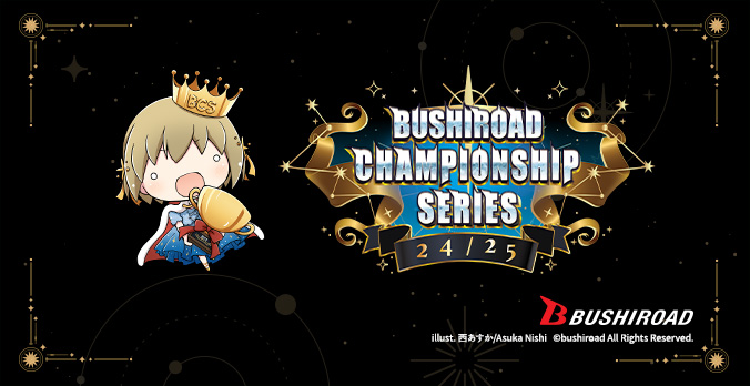 Bushiroad Championship Series 24 25